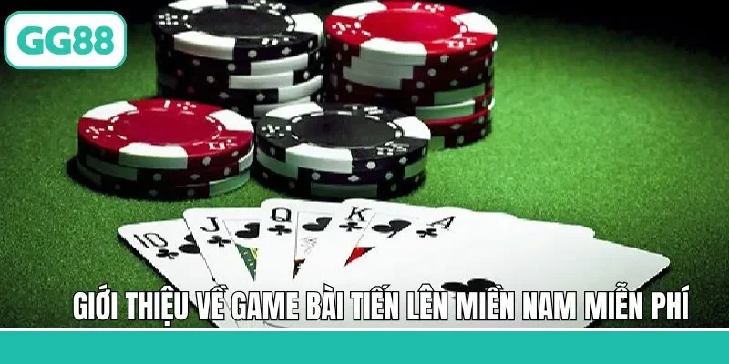 Thông tin game bài tiến lên miễn phí 