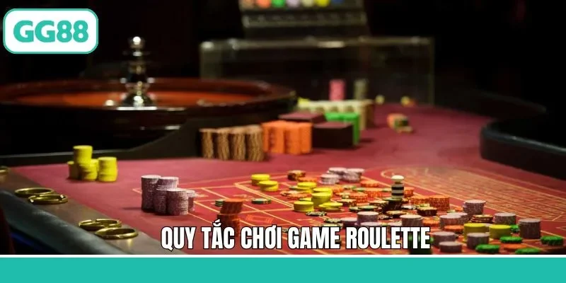 Nắm rõ về quy tắc khi tham gia vào game Roulette GG88